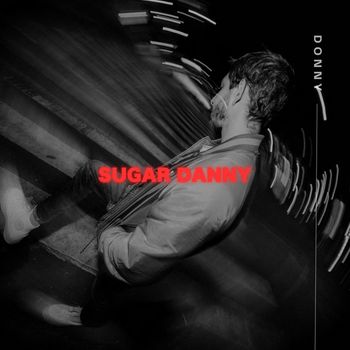 Donny - SUGAR DANNY (Explicit)