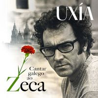Uxía - Cantar Galego ao Zeca