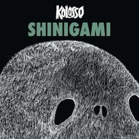 Kolosso - Shinigami