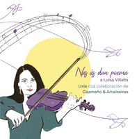 Uxía - Nas Ás Dun Poema - a Luisa Villalta