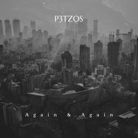 P3TZOS - Again & Again