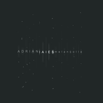 Adrián Iaies - Melancolía