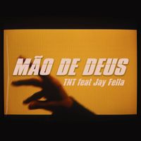 TNT - Mão de Deus