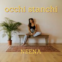 Neena - Occhi Stanchi