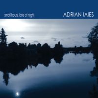Adrián Iaies - Small Hours, Late At Night (Live)