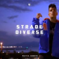 MATTIA CERRITO - STRADE DIVERSE (Explicit)