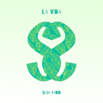 Sam Hidd - La Vida