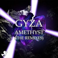 GYZA - Amethyst (The Remixes)