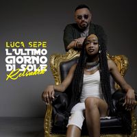 Luca Sepe - L'ultimo giorno di sole (Reloaded)