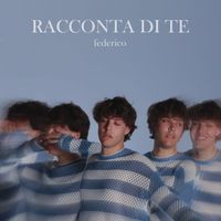 Federico - Racconta di Te