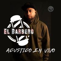 El Barbero - Acústico (En Vivo)