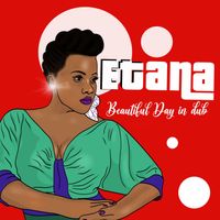 Etana - Beautiful Day (In Dub)