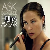 Hülya Avşar - Aşk Büyükse