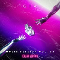 GIA - BZRP Music Session, Vol. 53 (Italian Version)