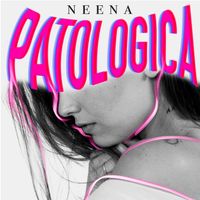 Neena - Patologica