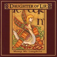 Mary McLaughlin - Daughter of Lir
