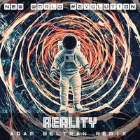 New World Revolution - Reality (Adam Beltran Remix)