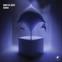 Bowman - Dance All Night