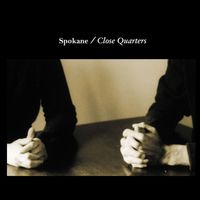 Spokane - Close Quarters