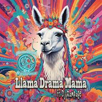 DJ Rampage - Llama Drama Mama (Remastered 2025)