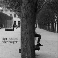 Daniel Diaz - First Afterthoughts