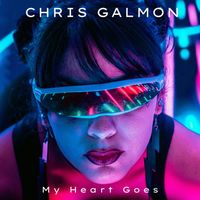 Chris Galmon - My Heart Goes