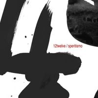 12Twelve - Speritismo