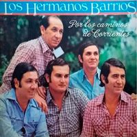 Los Hermanos Barrios - Por Los Caminos de Corrientes