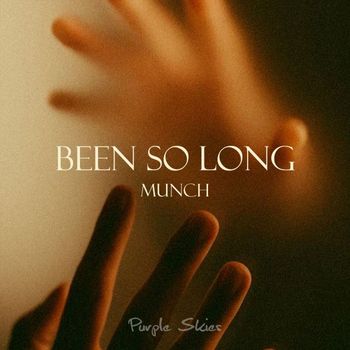 Munch - Been So Long