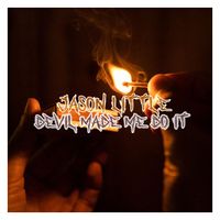 Jason Little - Devil Made Me Do It