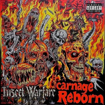 Insect Warfare - Carnage Reborn (Explicit)