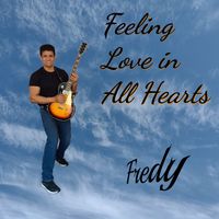 fredy - Feeling Love in All Hearts (Rework)