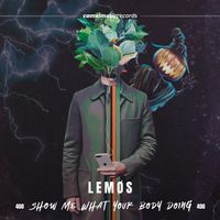 Lemøs - Show Me What Your Body Doing