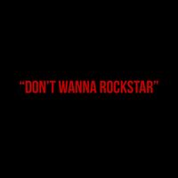 CHOKEHOLD - Don't Wanna Rockstar (Explicit)