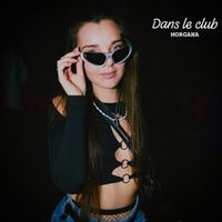 MORGANA - Dans le club
