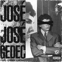 Gedec - José José (Explicit)