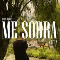 Kryz - Me Sobra (Explicit)