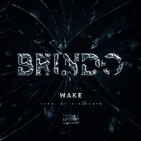 Wake - Brindo (Explicit)