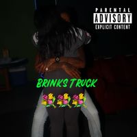 SL - Brinks Truck (Explicit)