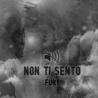 Fury - Non ti sento (Explicit)