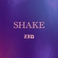 Zid - Shake (Explicit)