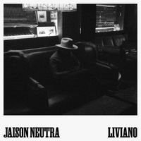 Jaison Neutra - Liviano