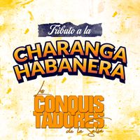 Los Conquistadores de la Salsa - Tributo a la Charanga Habanera (Live Session)