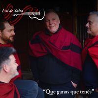 Los De Salta - Que Ganas Que Tenés