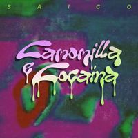 SAICO - Camomilla e Cocaina (Explicit)