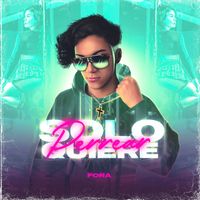 Fora - Solo Quiere Perrear (Explicit)