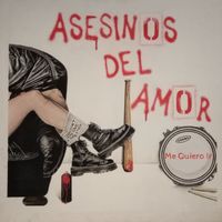 Asesinos del Amor - Me quiero ir...
