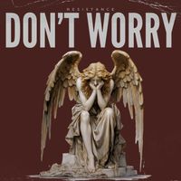 Resistance - Don't worry