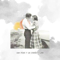 laia - Una pena y un cariño