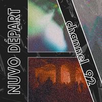 Nuvo Départ - Channel 92